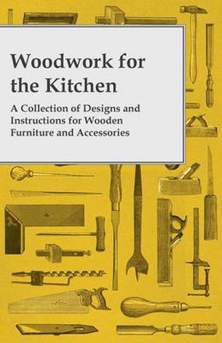 Cover image for Woodwork for the Kitchen - A Collection of Designs and Instructions for Wooden Furniture and Accessories