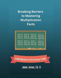 Cover image for Breaking Barriers to Mastering Multiplication Facts