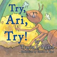 Cover image for Try, Ari, Try!