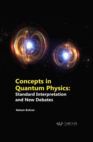 Cover image for Concepts in Quantum Physics: Standard Interpretation and New Debates