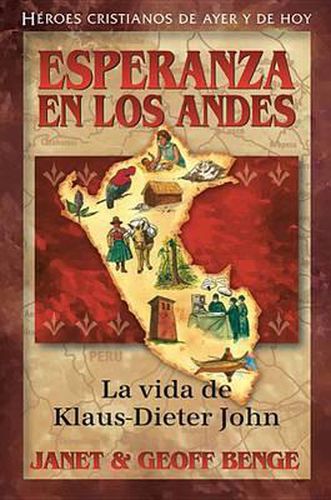 Cover image for Esperanza del Los Andes: La Vida de Klaus-Dieter John