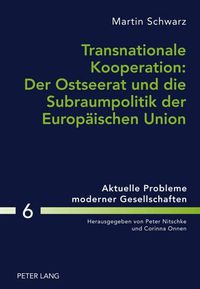 Cover image for Transnationale Kooperation: Der Ostseerat Und Die Subraumpolitik Der Europaeischen Union