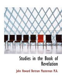 Cover image for Studies in the Book of Revelation