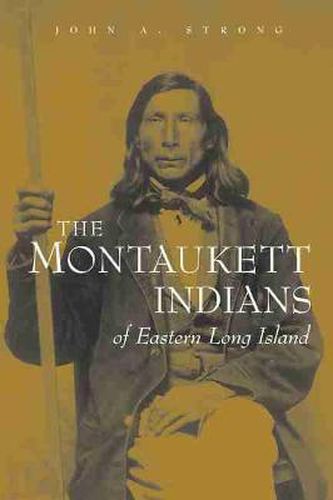 Cover image for The Montaukett Indians of Eastern Long Island