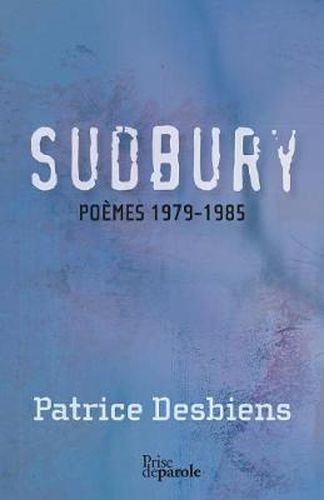 Cover image for Sudbury (Poemes 1979-1985)