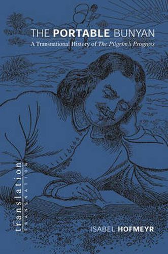 Cover image for The Portable Bunyan: A Transnational History of  The Pilgrim's Progress