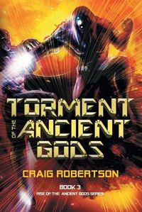 Cover image for Torment of the Ancient Gods