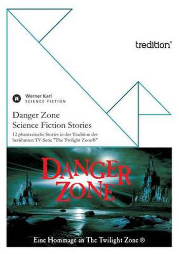 Danger Zone - Science Fiction Stories