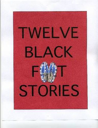 Cover image for Twelve Blackfeet Stories