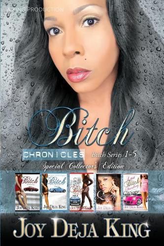 Cover image for Bitch Chronicles...Special Collector's Edition: Bitch Series 1-5