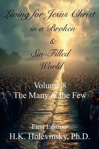 Cover image for Living for Jesus Christ in a Broken and Sin-Filled World