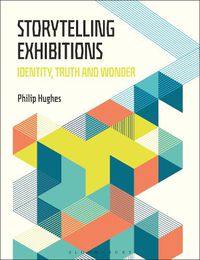 Cover image for Storytelling Exhibitions: Identity, Truth and Wonder