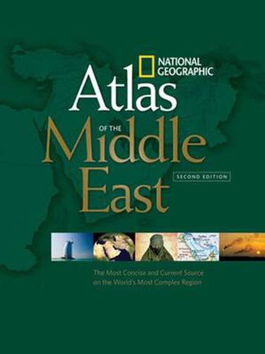 Cover image for National Geographic  Atlas of the Middle East: An Essential Reference for a Better Understanding of the World's Most Complex Region