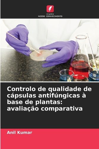 Cover image for Controlo de qualidade de capsulas antifungicas a base de plantas
