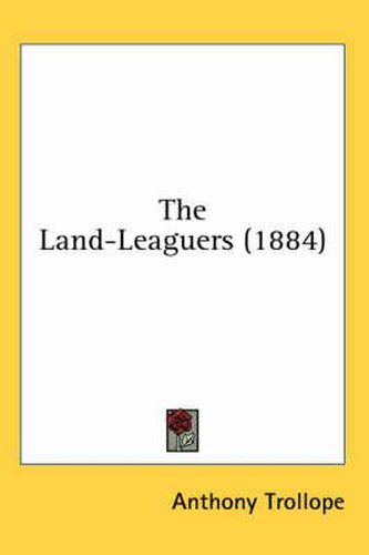 Cover image for The Land-Leaguers (1884)