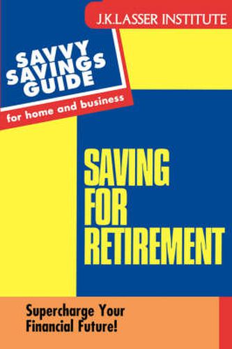 Cover image for Saving for Retirement: Supercharge Your Financial Future!