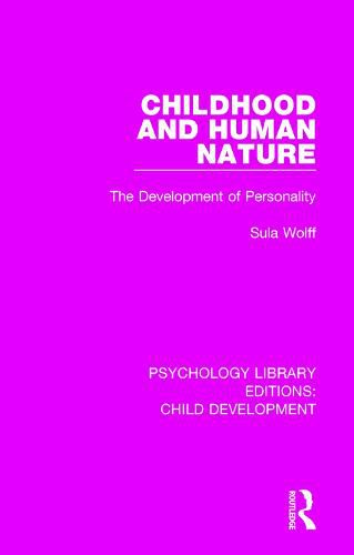 Cover image for Childhood and Human Nature: The Development of Personality