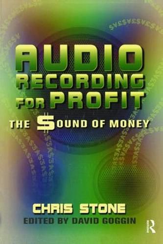 Cover image for Audio Recording for Profit: The Sound of Money