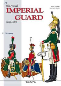 Cover image for The French Imperial Guard Volume 2: Cavalry