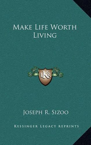 Cover image for Make Life Worth Living