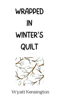 Cover image for Wrapped in Winter's Quilt