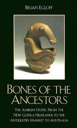 Bones of the Ancestors: The Ambum Stone