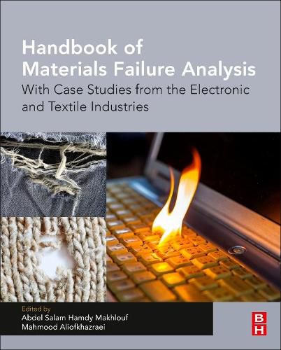 Cover image for Handbook of Materials Failure Analysis: With Case Studies from the Electronic and Textile Industries