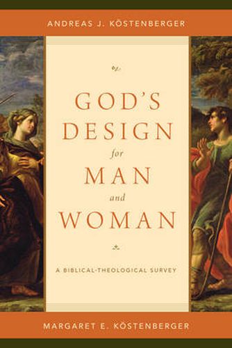 Cover image for God's Design for Man and Woman: A Biblical-Theological Survey