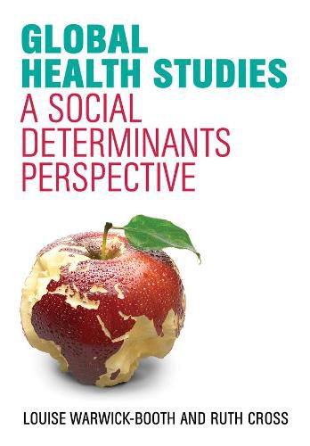 Cover image for Global Health Studies: A Social Determinants Perspective