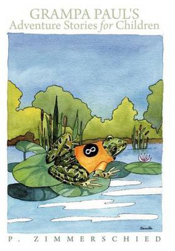 Cover image for Grampa Paul's Adventure Stories for Children