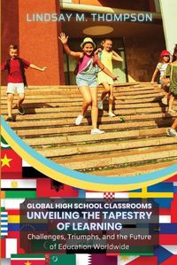 Cover image for Global High School Classrooms