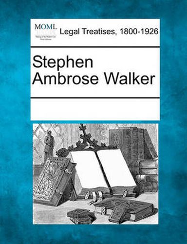 Stephen Ambrose Walker