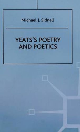 Cover image for Yeats's Poetry and Poetics