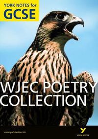 Cover image for WJEC Poetry Collection: York Notes for GCSE (Grades A*-G)