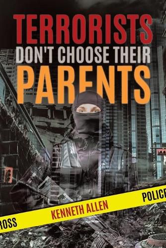 Cover image for Terrorists Don't Choose Their Parents