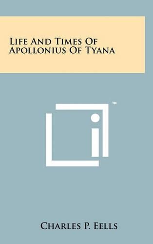 Life and Times of Apollonius of Tyana