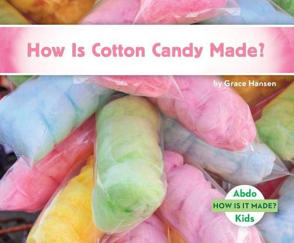 Cover image for How is Cotton Candy Made?