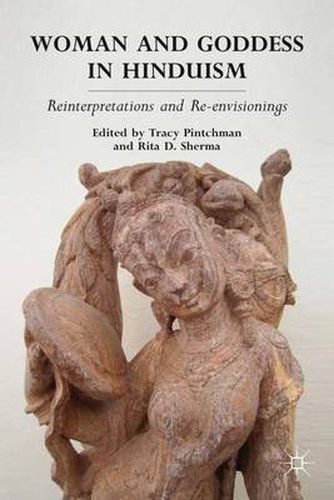 Cover image for Woman and Goddess in Hinduism: Reinterpretations and Re-envisionings