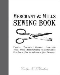 Cover image for Merchant & Mills Sewing Book
