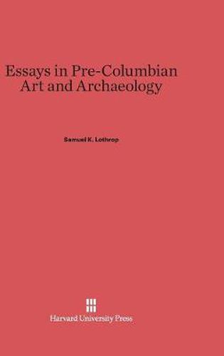 Essays in Pre-Columbian Art and Archaeology