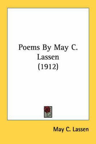 Cover image for Poems by May C. Lassen (1912)