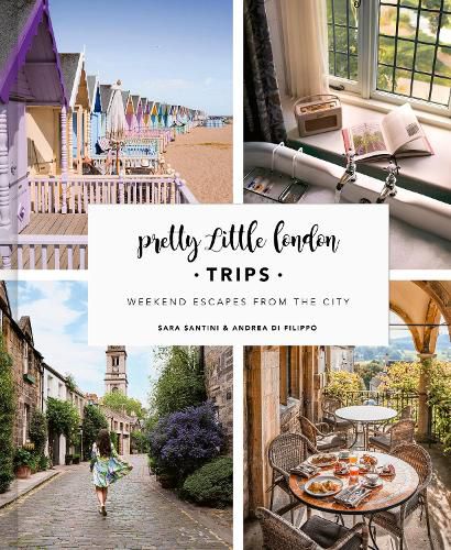 Cover image for Pretty Little London: Trips: A Curated Guide to Instagrammable Weekend Escapes From the City