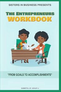 Cover image for Sisters in Business Presents: The Entrepreneur's Workbook