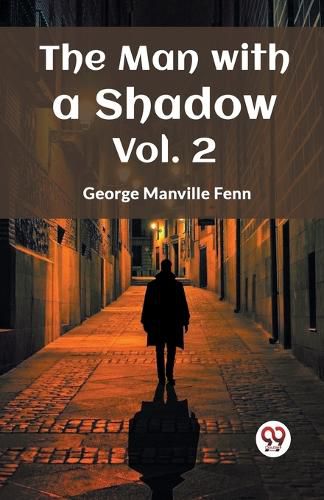 Cover image for The Man with a Shadow Vol. Two (Edition2023)