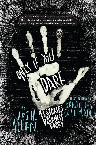 Cover image for Only If You Dare: 13 Stories of Darkness and Doom