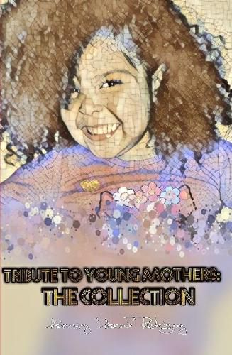 Cover image for Tribute to Young Mothers: the Collection