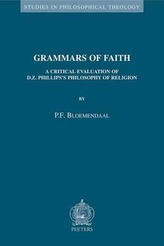 Cover image for Grammars of Faith: A Critical Evaluation of D.Z. Phillips's Philosophy of Religion