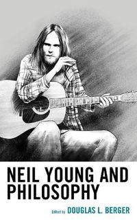 Cover image for Neil Young and Philosophy