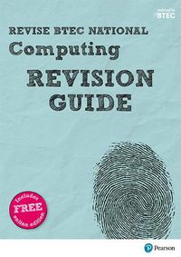 Cover image for Pearson REVISE BTEC National Computing Revision Guide: for home learning, 2022 and 2023 assessments and exams