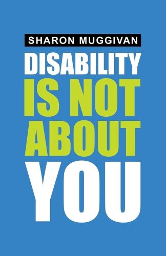 Cover image for Disability Is Not About You